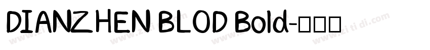 DIANZHEN BLOD Bold字体转换